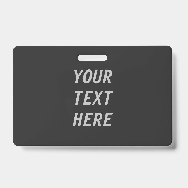 Add Your Own Text  ID Badge (Front)