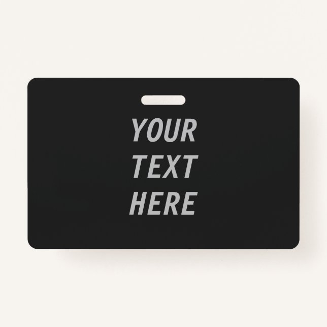 Add Your Own Text  ID Badge (Front)