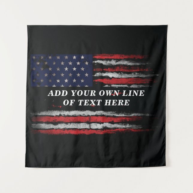 Add your own text on grunge American flag Tapestry (Front)
