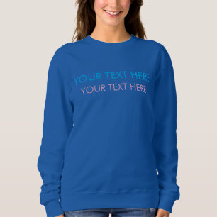 Add Your Own Text Slogan Minimalist Modern Plain Sweatshirt