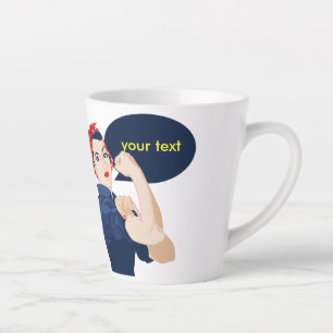 Add your own text to rosie riveter latte mug