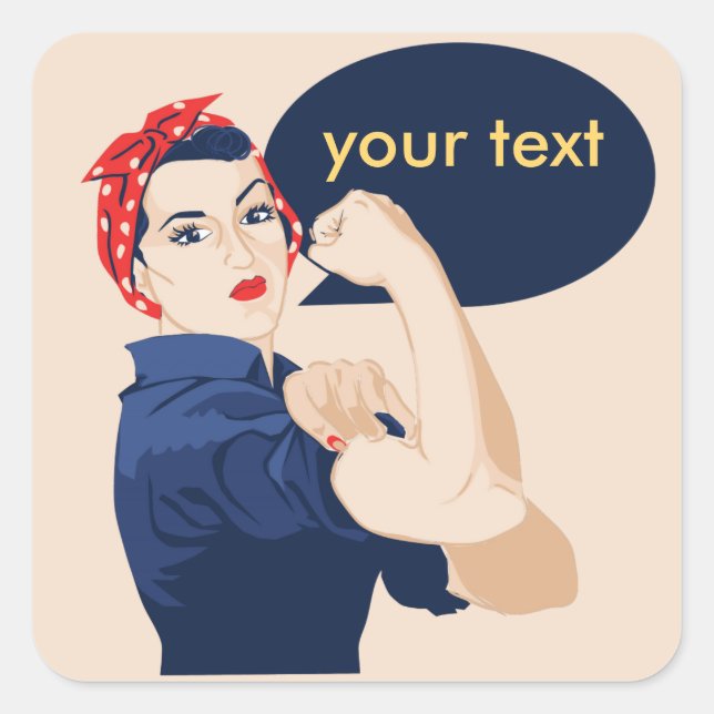 Add your own text to rosie riveter square sticker (Front)