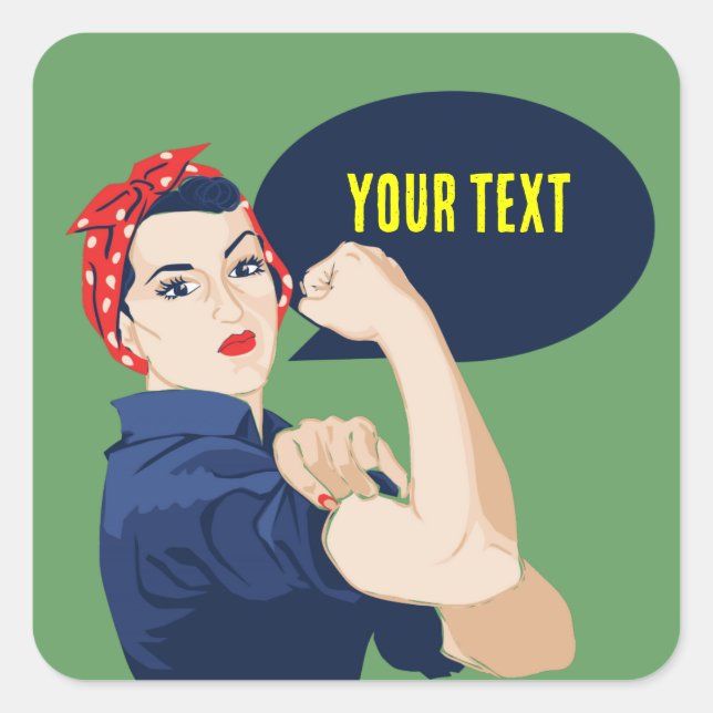 Add your own text to rosie riveter square sticker (Front)