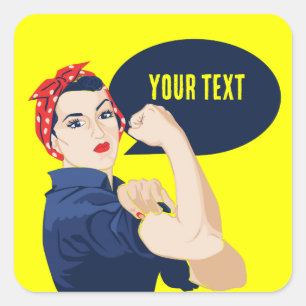 Add your own text to rosie riveter square sticker