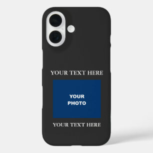 Add Your Own Text Upload Photo Picture Logo Black iPhone 16 Case