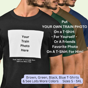 Add Your Own Train Photo & Caption on Dark  T-Shirt