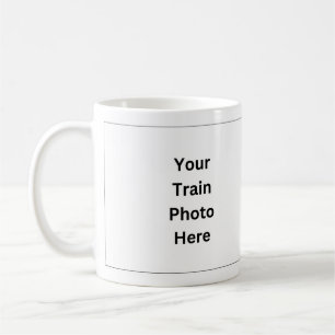 Add Your Own Train Photo  (front & back) Coffee Mug