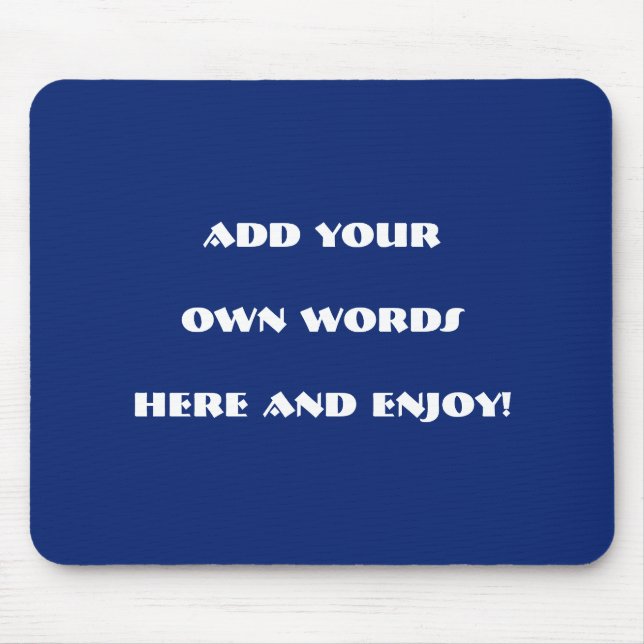 Add your  own words, design your own mouse mat (Front)