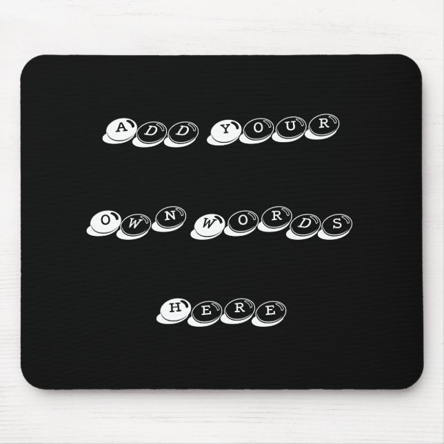 Add your  own words, design your own mouse mat (Front)