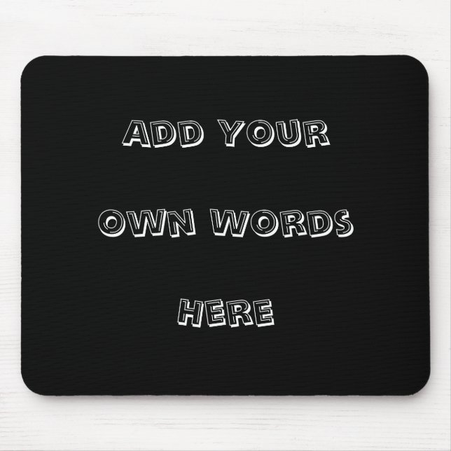 Add your  own words mouse mat (Front)