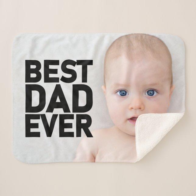 ADD YOUR PHOTO Best Dad Ever Sherpa Blanket (Front (Horizontal))