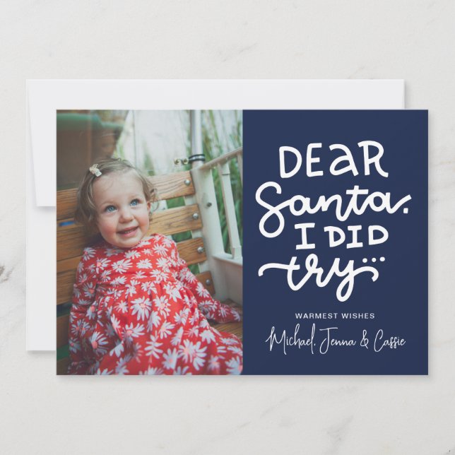 ADD YOUR PHOTO | Dear Santa I Did Try Invitation (Front)