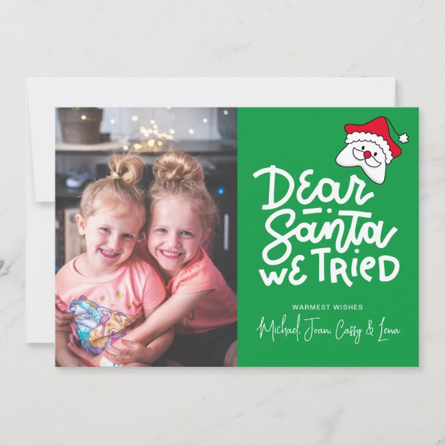 ADD YOUR PHOTO | Dear Santa We Tried Invitation (Front)