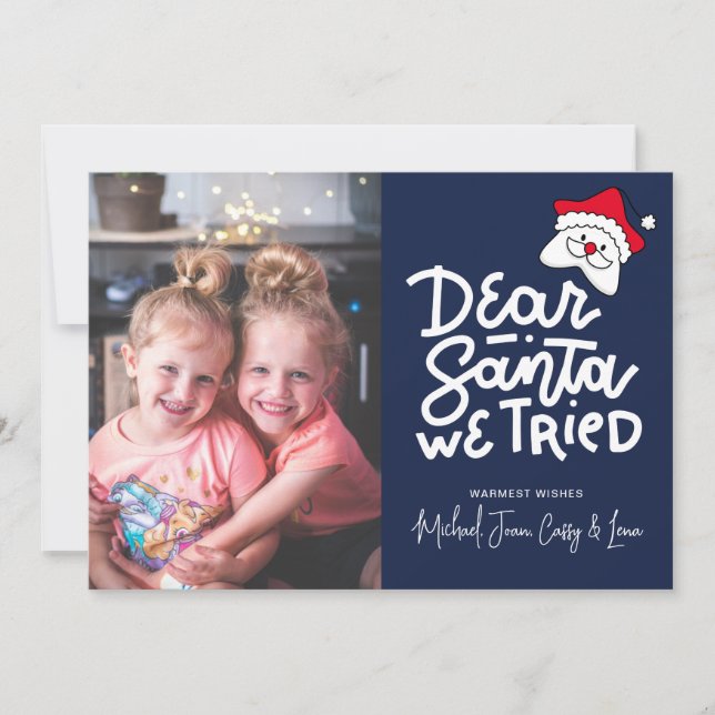 ADD YOUR PHOTO | Dear Santa We Tried Invitation (Front)