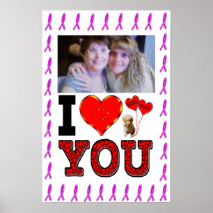 Add Your Photo I Love You Breast Cancer Ribbon Poster