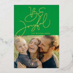 ADD YOUR PHOTO Merry Christmas Be Joyful Foil Ho Holiday Card