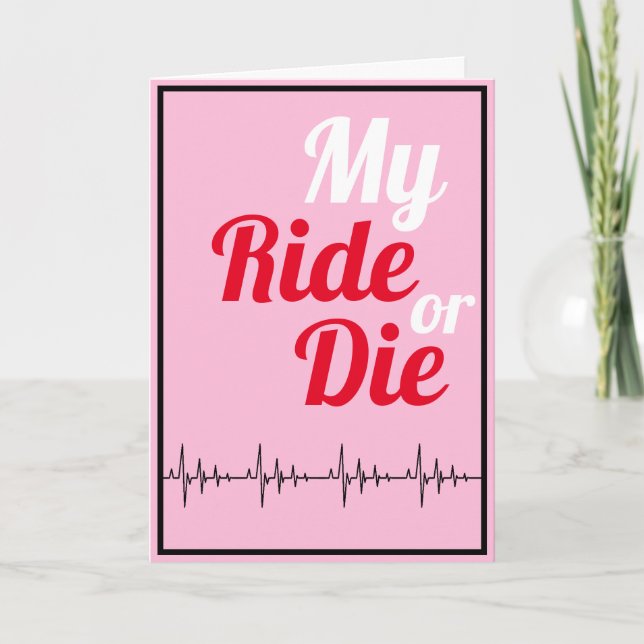Add Your Photo & Message Ride or Die Valentine's Holiday Card (Front)