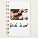 Add your photo name bridesmaid squad bride party  planner<br><div class="desc">design</div>