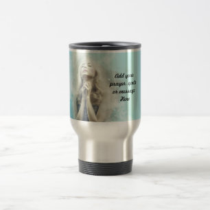 Add your Prayer or Quote to this Mug