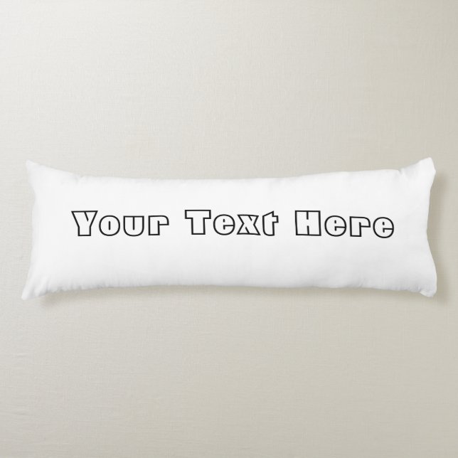 Add Your text Body Pillow, create your own  Cushion (Front)
