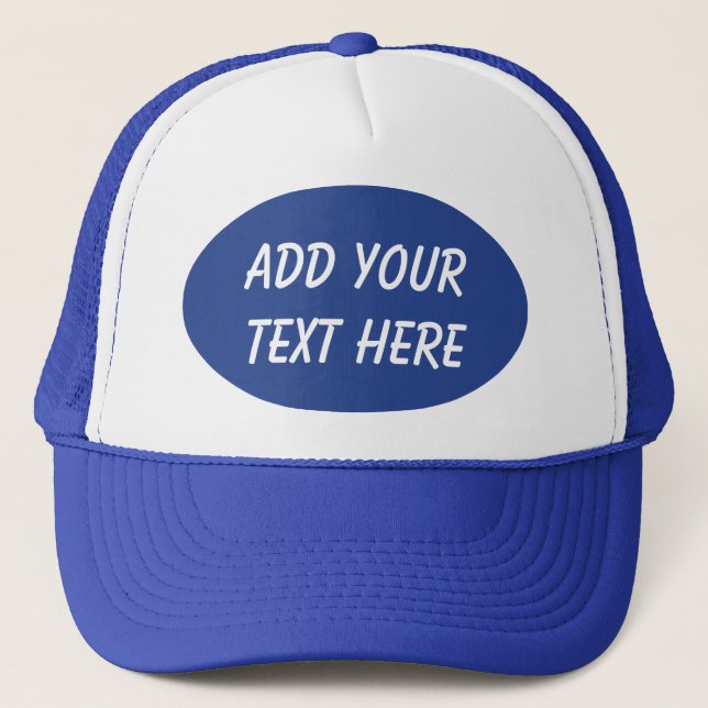 ADD YOUR TEXT HERE-HAT TRUCKER HAT (Front)