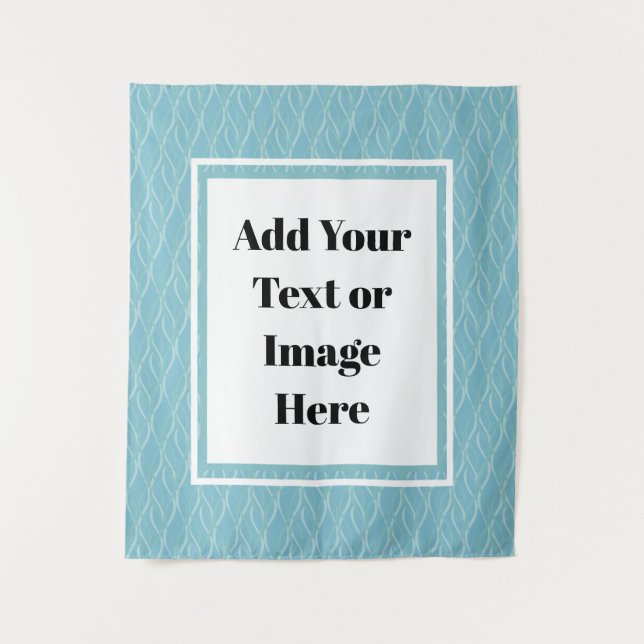 Add Your Text or Image Here Blue Wave Tapestry (Front)