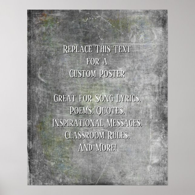 Add Your Text Quote Grunge Textured Grey DIY Poster (Front)