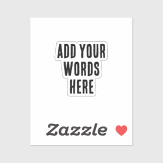Add Your Words Here Custom Customized Personalized