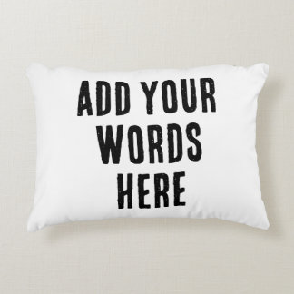 Add Your Words Here Custom Customized Personalized Decorative Cushion
