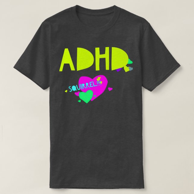 ADDADHD Awareness Month is October SQUIRREL 3 T-Shirt (Design Front)