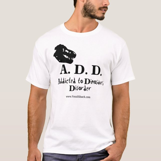 Addicted to Dinosaurs Disorder Light Shirt (Front)