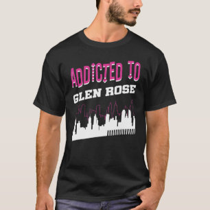 Addicted To Glen Rose Vacation Humour Trip Texas T-Shirt
