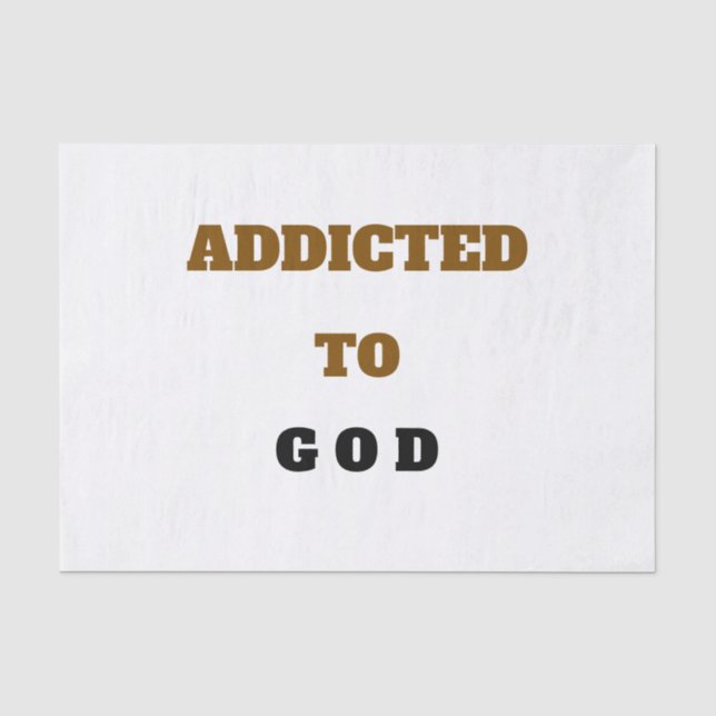 ADDICTED TO GOD TISSUE PAPER (Front)
