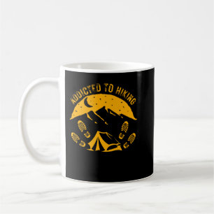Addicted To Hiking-Gift For Hiking Lovers_371 Coffee Mug