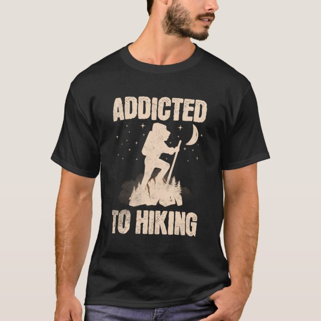 Addicted To Hiking Retro Grunge Style Mountain Hik T-Shirt (Front)
