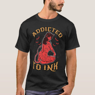 Addicted To Ink Hail Satan Devil Girl Tattoo T-Shirt