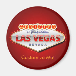 Addicted to Las Vegas, Nevada Funny Sign Magnet