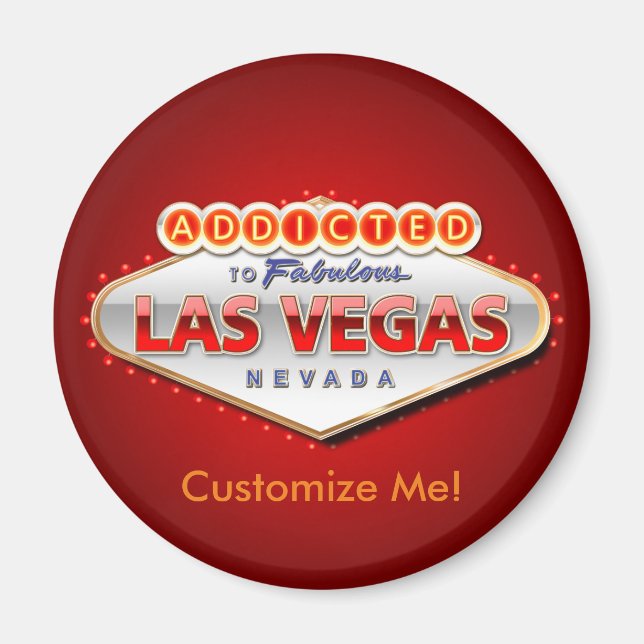 Addicted to Las Vegas, Nevada Funny Sign Magnet (Front)