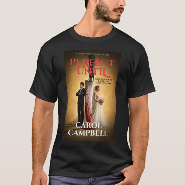 Addicted To Love - Perfect Until T-Shirt (Front)