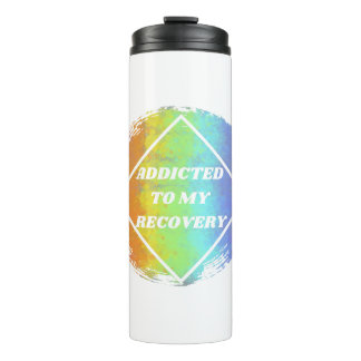 Addicted To My Recovery - NA Narcotics Anonymous Thermal Tumbler