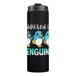 Addicted To Penguins Thermal Tumbler