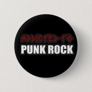 addicted to punk rock music guys girls 6 cm round badge