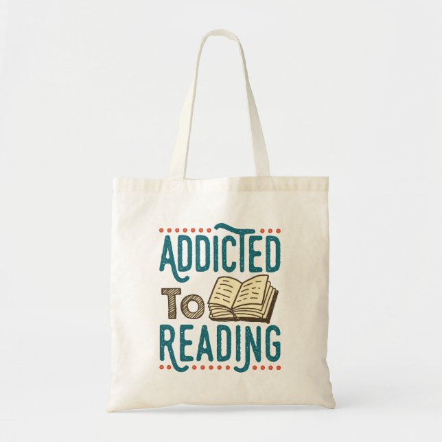 Addicted to Reading Book Addict Bookworm Tote Bag (Front)