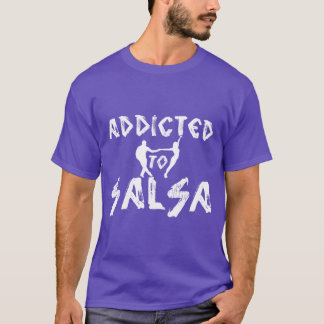 ADDICTED to SALSA tshirt with dancing couple