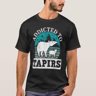 Addicted To Tapirs Wildlife Animal Zookeeper T-Shirt