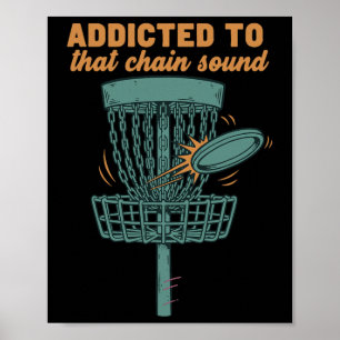 Addicted To That Chain Sound Disc Golf Sket Flying Poster