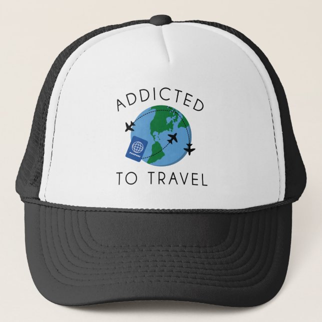 Addicted To Travel Trucker Hat (Front)