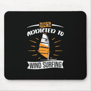 Addicted To Wind Surfing Mouse Mat