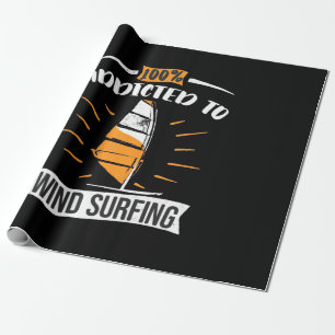 Addicted To Wind Surfing Wrapping Paper