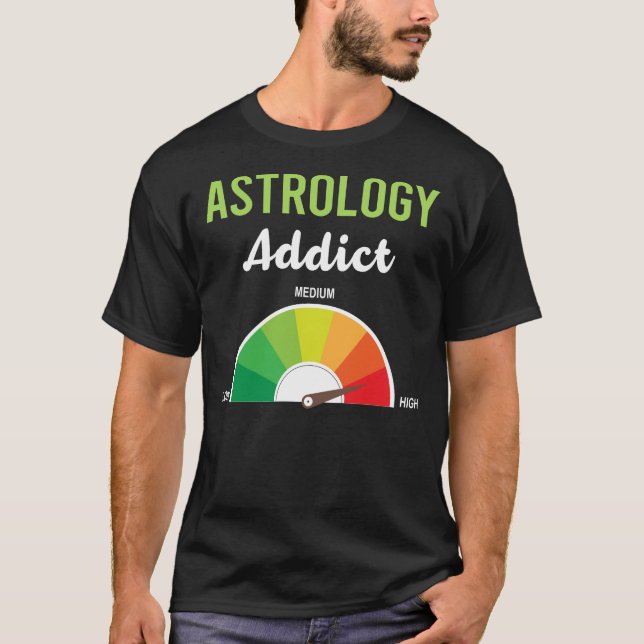 Addiction Astrology T-Shirt (Front)
